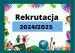 Przypomnienie o rekrutacji na rok szkolny 2024/2025