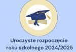 Uroczyste rozpoczęcie roku szkolnego 2024/2025